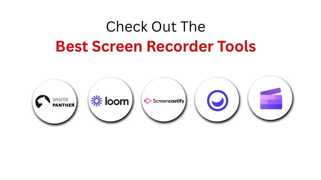 Best Screen Recorder Tools